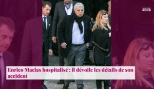 Enrico Macias hospitalisé : il dévoile les détails de son accident