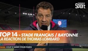 Thomas Lombard analyse la défaite du Stade Français