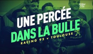 Racing 92 / Toulouse : Une percée dans la bulle