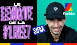 Sifax :  "Narvalo chez moi c’est pas une insulte " l Le Lexique de la Street