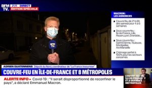 Adrien Quatennens: Le couvre-feu est le "confinement des quelques heures de liberté dont disposent les Français"