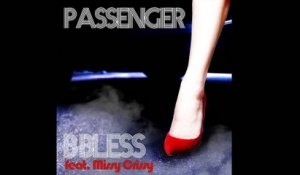 B-Bless Ft Missy Crissy - Passenger