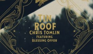 Chris Tomlin - Tin Roof