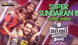 Super Sundaran Lyric Video | Jimmy Ee Veedinte Aiswaryam | Arun Muraleedharan | Mithun Ramesh