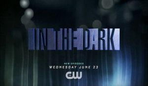 In the Dark - Trailer Saison 3