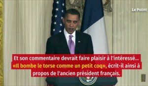 Barack Obama raille un Nicolas Sarkozy qui « bombe le torse comme un petit coq »