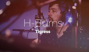 H-Burns "Tigress"