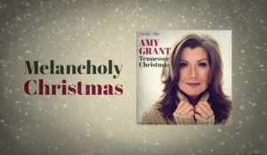 Amy Grant - Melancholy Christmas (Lyric Video)
