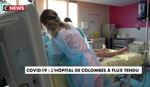 Coronavirus : l'hôpital de Colombes à flux tendu