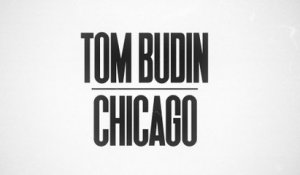 Tom Budin - Chicago