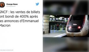 SNCF : les ventes de billets ont bondi de 400% après les annonces d'Emmanuel Macron