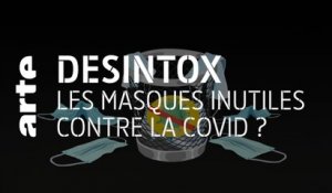 Les masques inutiles contre la Covid ? | 26/11/2020 | Désintox | ARTE