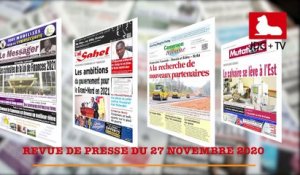 REVUE DE PRESSE CAMEROUNAISE DU 27 NOVEMBRE 2020
