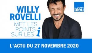 HUMOUR - L'actu du 27 novembre 2020 par Willy Rovelli