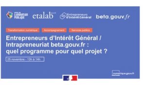 Webinaire - Entrepreneurs d'Intérêt Général et intrapreneuriat de beta.gouv.fr : quel programme pour quel projet ?