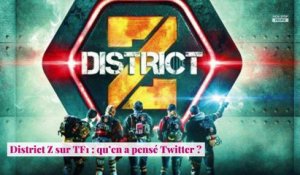 District Z sur TF1 : qu’en a pensé Twitter ?