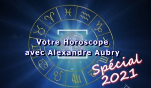 Horoscope spécial annuel 2021