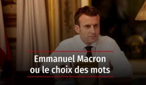Interview exclusive : Emmanuel Macron et le choix des mots