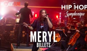 MERYL : "Billets" (Hip Hop Symphonique 5)