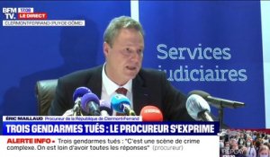Trois gendarmes tués: le procureur de la République de Clermont-Ferrand exprime son "admiration pour le courage" dont les officiers "font preuve au quotidien"