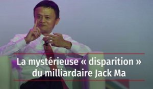 La mystérieuse « disparition » du milliardaire Jack Ma