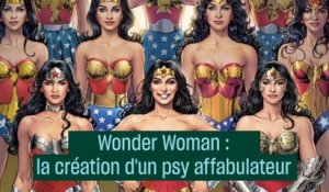 William Moulton Marston, le psy féministe à l'origine de Wonder Woman