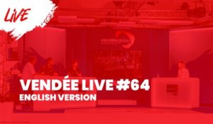 Vendée Live #64 [EN]