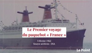1962 : le paquebot « France » entame sa première traversée de l’Atlantique