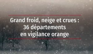 Grand froid, neige et crues : 36 départements en vigilance orange