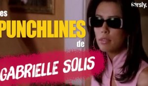 DESPERATE HOUSEWIVES : Les Punchlines de Gabrielle Solis