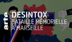 Bataille mémorielle à Marseille | 15/02/2021 | Désintox | ARTE