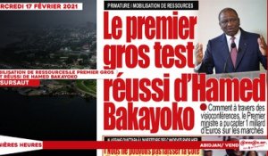 Le titrologue du Mercredi 17 février 2021/ Primature:mobilisation de ressources, le premier gros test réussi de Hamed Bakayoko