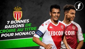 7 bonnes raisons de croire au titre pour l'AS Monaco