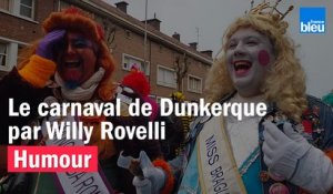 HUMOUR - Le carnaval de Dunkerque par Willy Rovelli