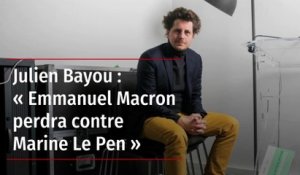 Julien Bayou : « Emmanuel Macron perdra contre Marine Le Pen »