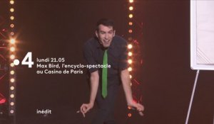 Max Bird, l'encyclo-spectacle au casino de Paris - Bande Annonce