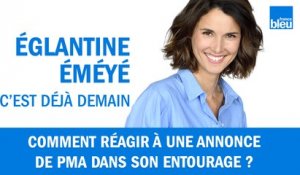 Comment réagir à une annonce de PMA dans son entourage ?