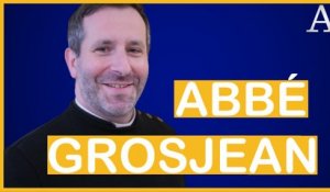 Abbé Grosjean : "En faisant les choses de tout cœur, on donne sa vie à Dieu"