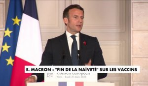 Emmanuel Macron annonce «la fin de la naïveté» sur les vaccins