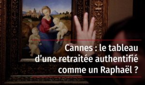 Cannes : le tableau d’une retraitée authentifié comme un Raphaël ?