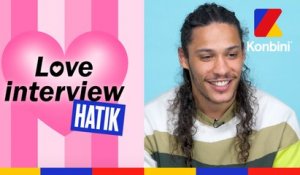 Hatik : "Je peux pas sortir avec quelqu’un de banal." l Love Interview