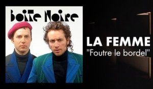 La Femme (live) | Boite Noire