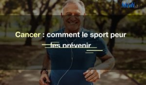 Cancer : comment le sport peut les prévenir