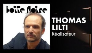 Thomas Lilti | Boite Noire