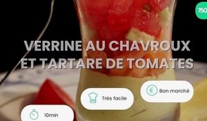 Verrine au Chavroux et tartare de tomates