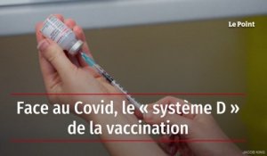 Face au Covid, le « système D » de la vaccination
