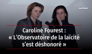 Caroline Fourest : « L’Observatoire de la laïcité s’est déshonoré »