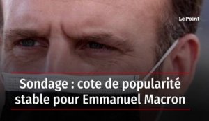 Sondage : cote de popularité stable pour Emmanuel Macron