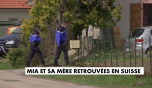 Mia et sa mère retrouvées en Suisse