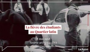 Mai 68 : la fièvre étudiante au Quartier latin